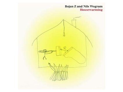 BOJAN Z AND NILS WOGRAM - HOUSEWARMING (CD)