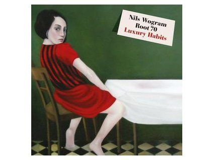 WOGRAM, NILS ROOT 70 - LUXURY HABITS (CD)