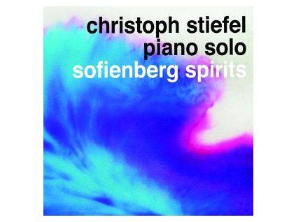 STIEFEL, CHRISTOPH - SOFIENBERG SPIRITS (CD)