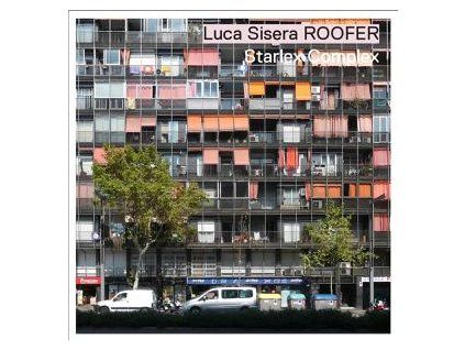ROOFER, LUCA SISERA - STARLEX COMPLEX (CD)