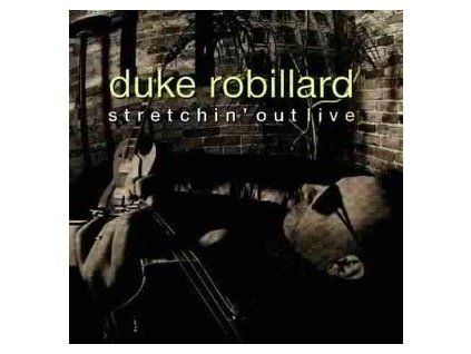 ROBILLARD, DUKE - STRETCHIN' OUT (CD)
