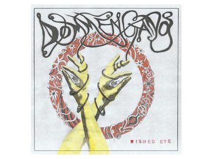 DOMMENGANG - WISHED EYE (CD)