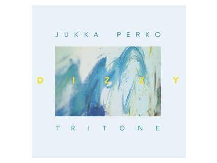 JUKKA PERKO TRITONE - DIZZY (CD)