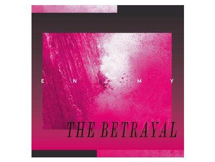 ENEMY - THE BETRAYAL (CD)