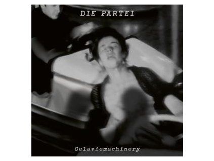 PARTEI, DIE - CELAVIEMACHINERY (CD)