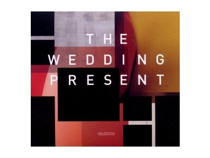 WEDDING PRESENT - VALENTINA (CD)