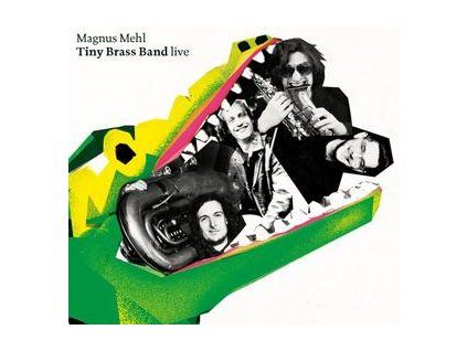 MEHL, MAGNUS TINY BRASS BAND - LIVE (CD)