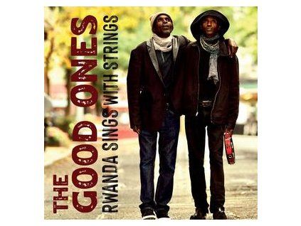 GOOD ONES, THE - RWANDA SINGS WITH STRINGS (CD)