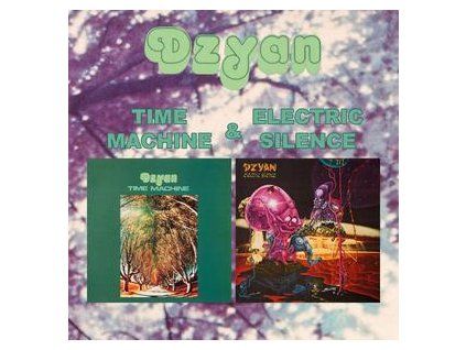 DZYAN - TIME MACHINE & ELECTRIC SILENCE (CD)