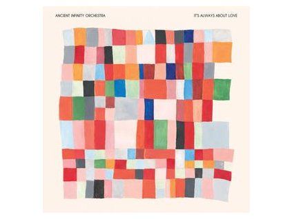 ANCIENT INFINITY ORCHESTRA - IT'S ALWAYS ABOUT LOVE (CD)