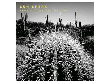 SUN SPEAK - PROBIOTIC ORCHESTRATIONS (CD)