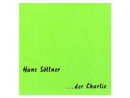 S�LLNER, HANS - DER CHARLIE (CD)