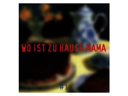 VARIOUS - WO IST ZUHAUSE MAMA (CD)