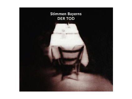 VARIOUS - STIMMEN BAYERNS:DER TOD (CD)