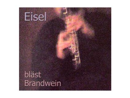 EISEL, HELMUT - BL�ST BRANDWEIN (CD)
