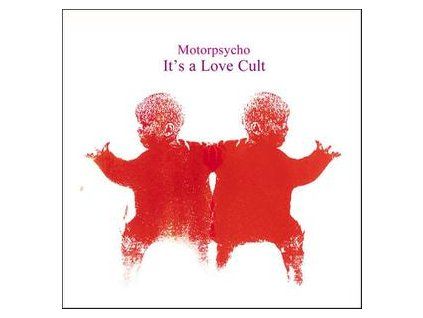 MOTORPSYCHO - IT'S A LOVE CULT (CD)