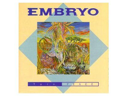 EMBRYO - TURN PEACE (CD)