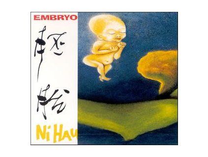 EMBRYO - NI HAU (CD)