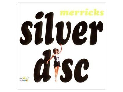 MERRICKS - SILVER DISC (CD)