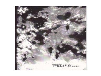 TWICE A MAN - ICICLES (CD)