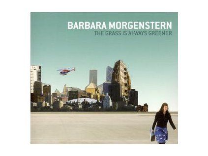 MORGENSTERN, BARBARA - THE GRASS IS ALWAYS GREENER (CD)