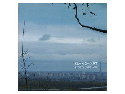 KLANGWART - STADTLANDFLUSS (CD)