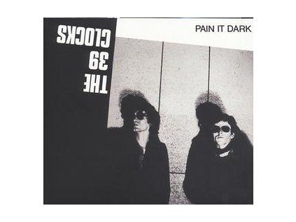 39 CLOCKS - PAIN IT DARK (CD)