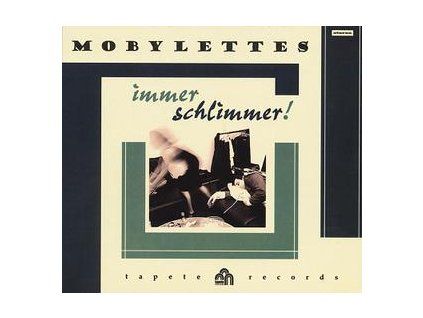 MOBYLETTES - IMMER SCHLIMMER (CD)