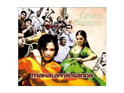 MAHALA RAI BANDA - GHETTO BLASTERS (CD)