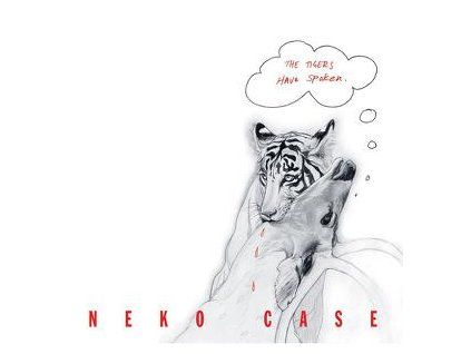 CASE, NEKO - THE TIGERS HAVE SPOKEN (CD)