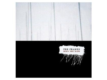 FRAMES, THE - BURN THE MAPS (CD)