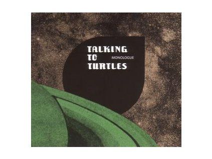 TALKING TO TURTLES - MONOLOGUE (CD)
