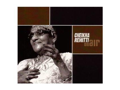 REMITTI, CHEIKHA - ON AIR (CD)