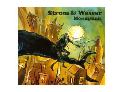 STROM & WASSER - MONDPUNK (CD)