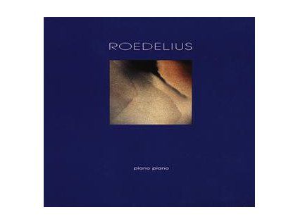 ROEDELIUS - PIANO PIANO (CD)