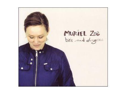 ZOE, MURIEL - BIRDS & DRAGONS (CD)