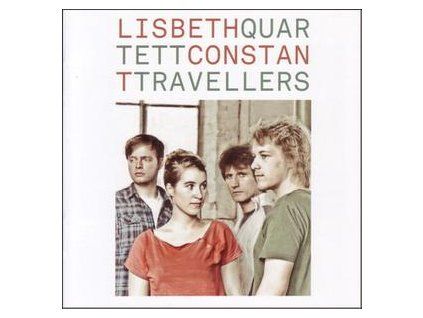 LISBETH QUARTETT - CONSTANT TRAVELLERS (CD)