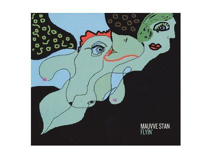 MAUVVE STAN - FLYIN' (CD)