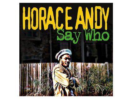 ANDY, HORACE - SAY WHO (CD)