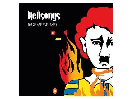 HELLSONGS - THESE ARE EVIL TIMES (CD)