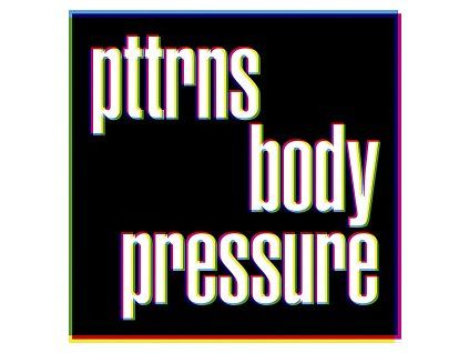 PTTRNS - BODY PRESSURE (CD)
