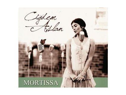 ASLAN, CIGDEM - MORTISSA (CD)