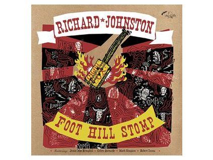 JOHNSTON, RICHARD - FOOT HILL STOMP (CD)