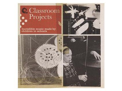 VARIOUS / BRITISH SCHOOLCHILDREN - CLASSROOM PROJECTS (CD)
