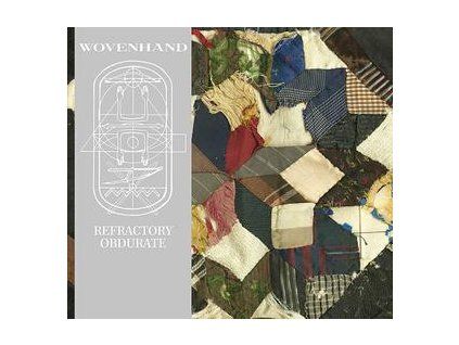 WOVENHAND - REFRACTORY OBDURATE (CD)