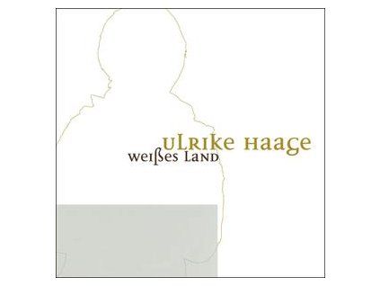 HAAGE, ULRIKE - WEI�ES LAND (CD)