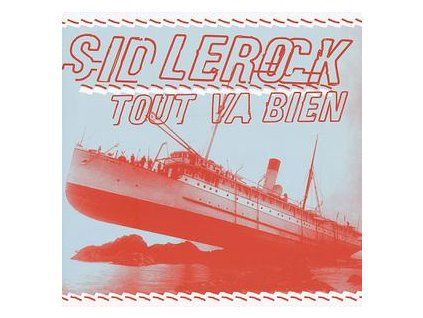 SID LE ROCK - TOUT VA BIEN (CD)