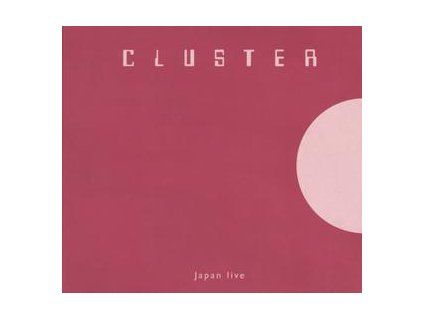 CLUSTER - JAPAN LIVE (CD)