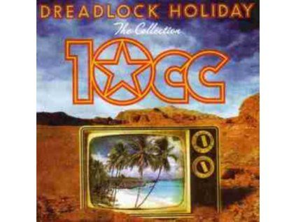 10CC - Dreadlock Holiday CD (CD)