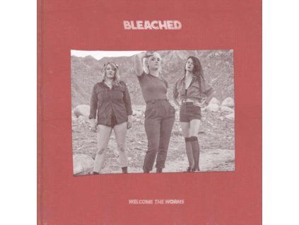 BLEACHED - Welcome The Worms (CD)